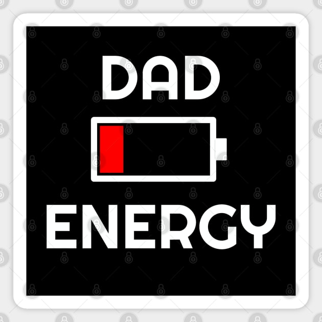 Dad Energy Low Magnet by inotyler